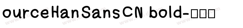 ourceHanSansCN bold字体转换